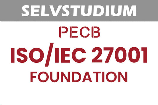 Selvstudium: PECB ISO/IEC 27001 Foundation