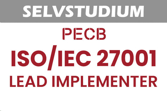 Selvstudium: PECB ISO/IEC 27001 Lead Implementer